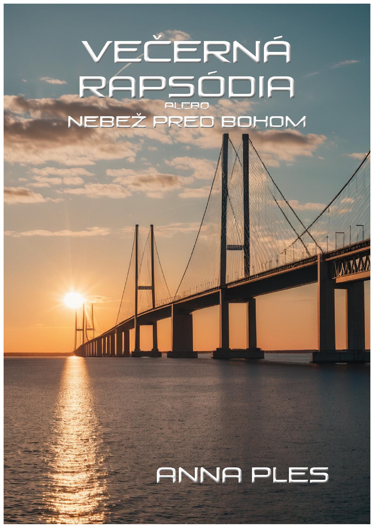 Elektronická kniha - Anna Ples - Večerná rapsódia alebo nebež pred Bohom